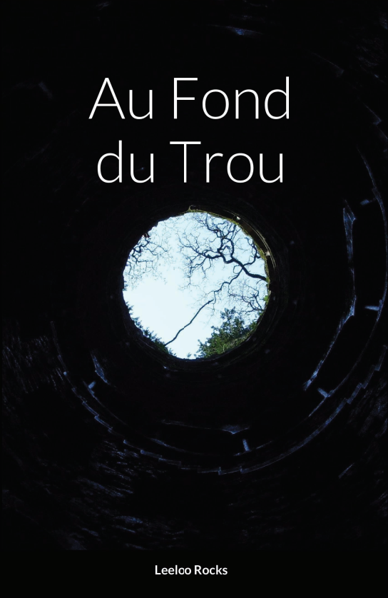 Au Fond du Trou est disponible !